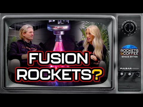 How will Fusion Engines Transform Space Exploration? | #2 | Rockets & Coffee: Space Bytes