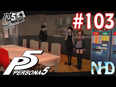 Let's Play Persona 5 (pt103) Passing the time with Futaba