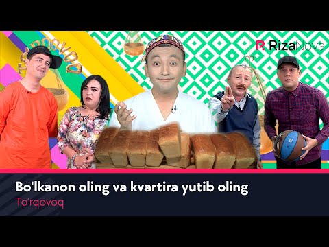 To'rqovoq - Bo'lkanon oling va kvartira yutib oling 😂😂😂 (hajviy ko'rsatuv)
