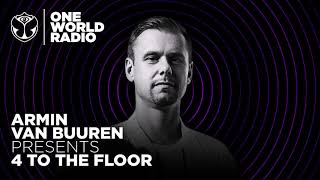 Armin van Buuren presents 4 To The Floor (Classics Mix for Tomorrowland - One World Radio)