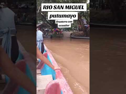 rio sa Miguel putumayo