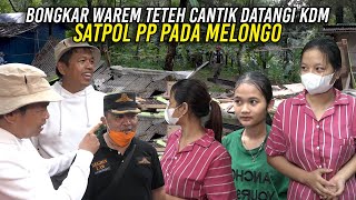 Download lagu SAAT PEMBONGKARAN | TETEH CANTIK TEMUI KANG DEDI | BIKIN SATPOL FERY MELONGO mp3