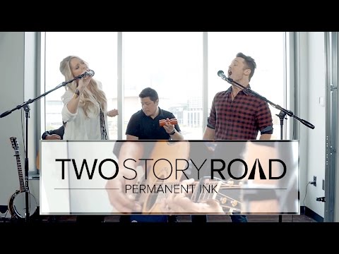 Two Story Road - Permanent Ink (acoustic)