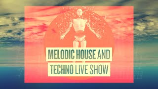 Melodic House and TechnoTakeover Live Show! Your Demos reviewedl!