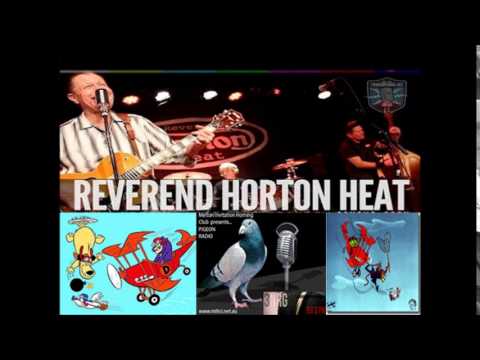 Stop That Pigeon - The Reverend Horton Heat - Johnny Quest