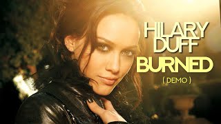 Hilary Duff - Burned (Demo Version)