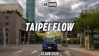 TAIPEI CHILL 🚗 Late Summer on the Road 🎵 Driving Through Taipei