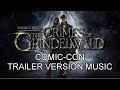 FANTASTIC BEASTS 2 Comic-Con Trailer Music Version | Proper THE CRIMES OF GRINDELWALD Theme Song