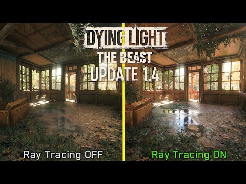 Dying Light: The Beast | Update 1.4 vs Launch | Ray Tracing Visuals & Performance Breakdown