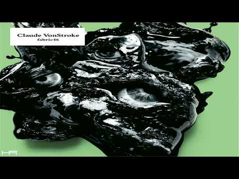 fabric 46 - Claude VonStroke (2009) [Continuous Mix]