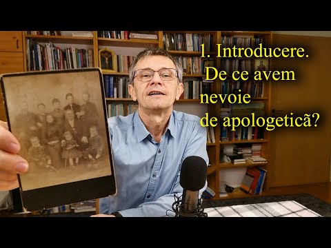 1. Introducere. De ce au creștinii nevoie de apologetică?
