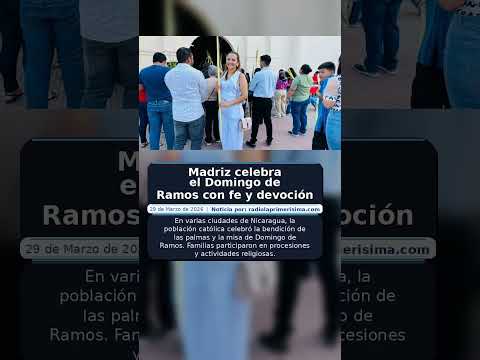 Madriz celebra el Domingo de Ramos con fe y devoción