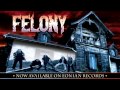 Felony - Well Of Souls