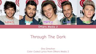 One Direction - Through The Dark (Color Coded Lyrics)