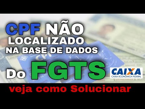 Vídeo: CPF no FGTS: não localizado na base, o que fazer