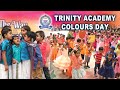 TRINITY Academy Colours Day Namakkal Namakkal King 24x7