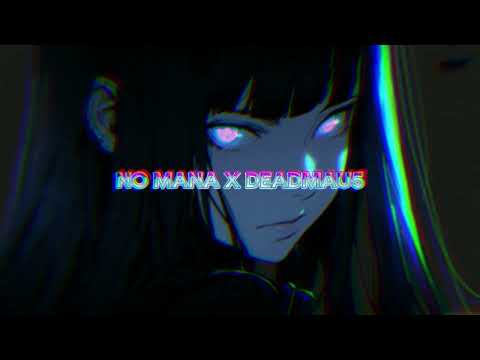 NO MANA X DEADMAU5 - SOFI NEEDS TOYS OF VIOLENCE (CHRIS MAROON MASHUP)