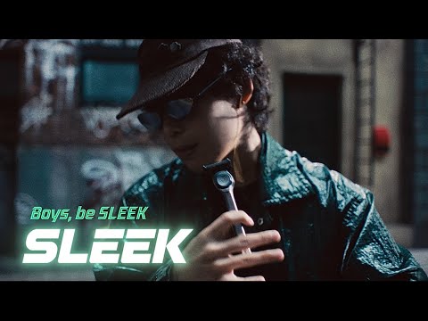 [SLEEK] Boys, be SLEEK - 메인편(30")