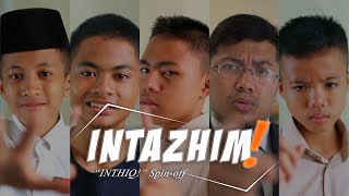 Download lagu INTAZHIM! - Film Pendek - Inthiq Spin-Off mp3