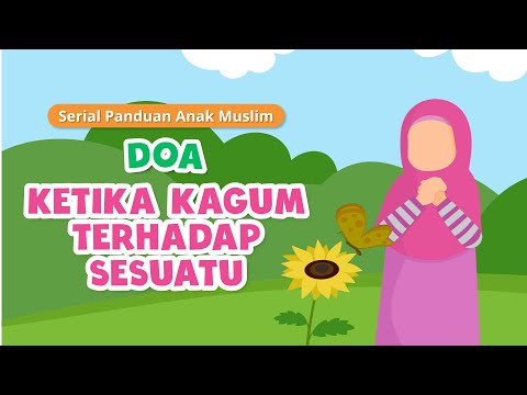 Episode 17 : Doa Ketika Kagum Terhadap Sesuatu