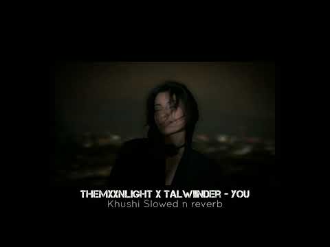 THEMXXNLIGHT x Talwiinder - You _ (slowed n reverb)