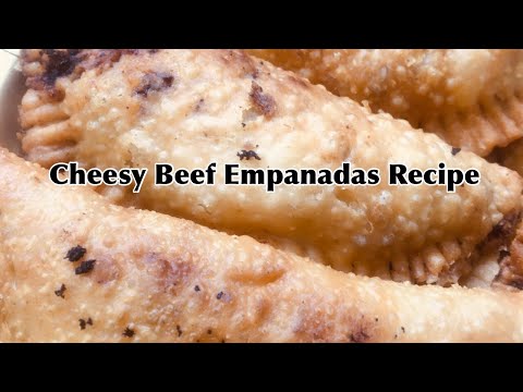 Easy Cheesy Beef Empanadas/ Recipe
