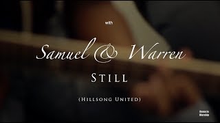 Still (Hillsong United) Home in Worship with Warren &amp; Samuel