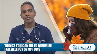 Things You Can Do to Minimize Fall Allergy Symptoms [Chacko Allergy]