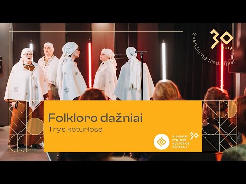 Folkloro dažniai | Trys keturiose