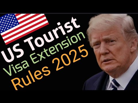 USA Tourist Visa Extension: How To Legally Stay Longer in 2025: Big Update