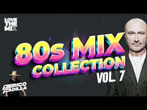 80s MIX COLLECTION VOL. 7 | Eighties | Ochentas Mix by Perico Padilla #80s #80smusic #eighties