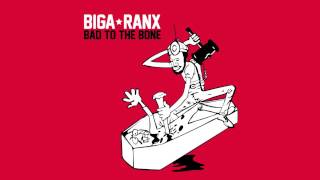 Biga*Ranx - Bad To The Bone (OFFICIAL AUDIO)