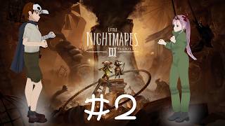 【Little Nightmares III】#2 二人プレイのホラーゲームです