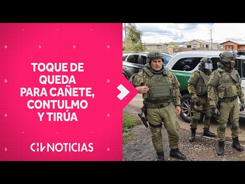 Ataque a Carabineros: Gobierno anuncia toque de queda para Cañete, Contulmo y Tirúa