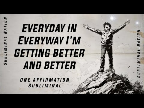 𝙀𝙫𝙚𝙧𝙮𝙙𝙖𝙮 𝙞𝙣 𝙀𝙫𝙚𝙧𝙮𝙬𝙖𝙮 𝙄'𝙢 𝙂𝙚𝙩𝙩𝙞𝙣𝙜 𝘽𝙚𝙩𝙩𝙚𝙧 𝙖𝙣𝙙 𝘽𝙚𝙩𝙩𝙚𝙧  [ 𝙊𝙣𝙚 𝘼𝙛𝙛𝙞𝙧𝙢𝙖𝙩𝙞𝙤𝙣 𝙎𝙪𝙗𝙡𝙞𝙢𝙞𝙣𝙖𝙡 ]