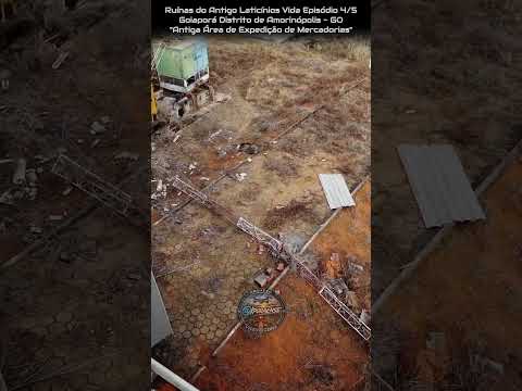 GOIAPORÁ DISTRITO DE AMORINÓPOLIS GOIÁS, PROJETO VISÃO AÉREA - RUINAS DO LATICÍNIOS VIDA EP-4/5.