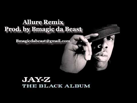 **Allure ft. Jay-z (Prod. by Bmagic da Beast)**