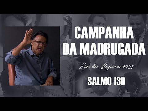 Live of Tears 721 - Psalm 130 - Dawn Campaign