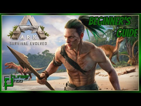 Ark: Survival Evolved - The Beginner's Guide