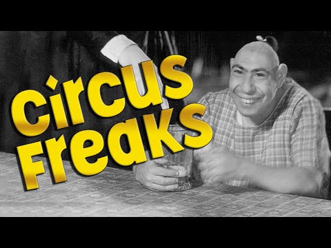 The Shocking Truth These 20 Circus Freaks Were REAL PEOPLE