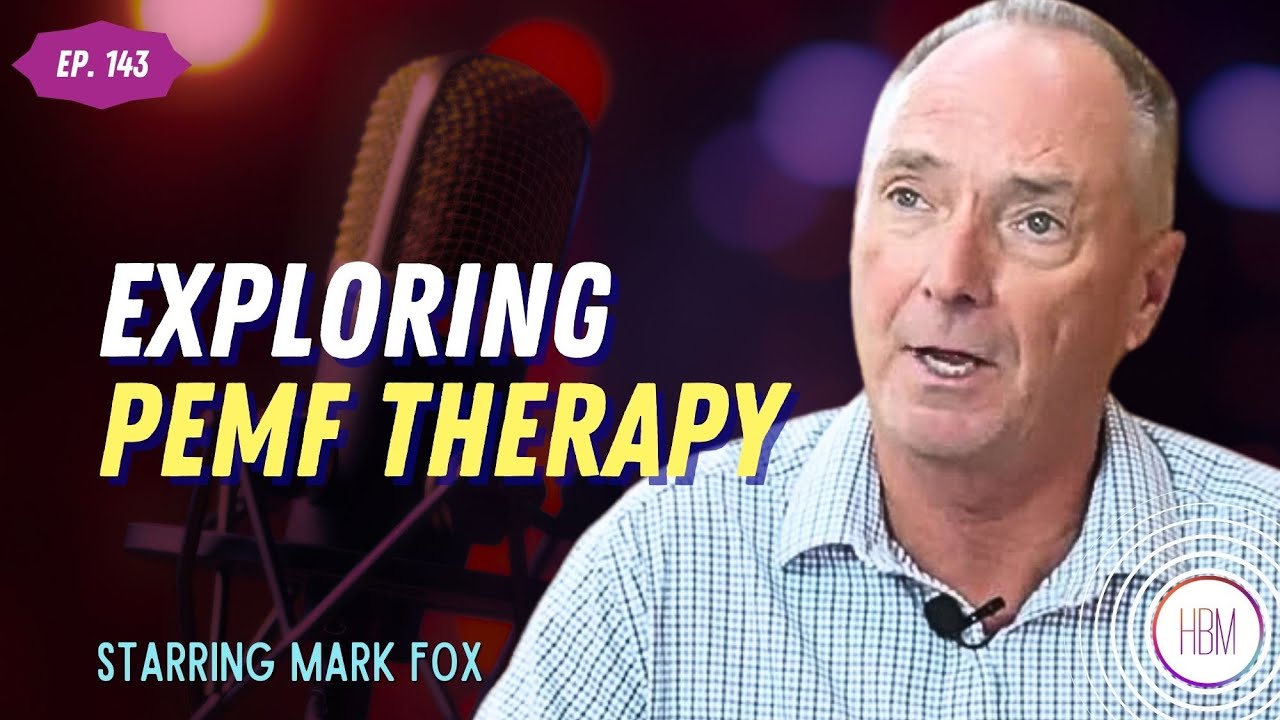 Exploring PEMF Therapy with Mark Fox