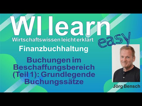 Buchungen im Beschaffungsbereich (Teil 1) - Grundlagen der Buchungstechnik