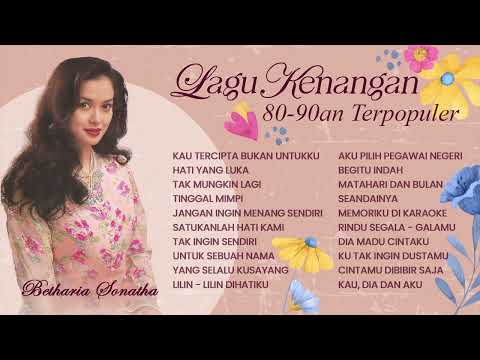 Betharia Sonatha - Album Lagu Kenangan 80-90an Terpopuler | Audio HQ