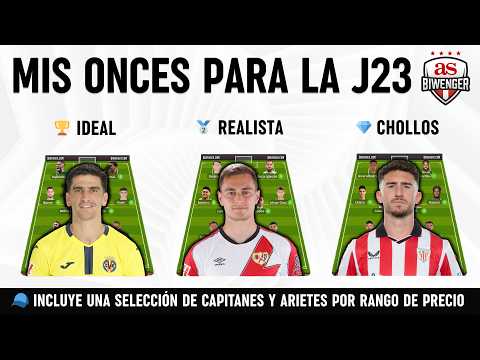 🏆 Jornada 23: Once Ideal, Realista y de Chollos + Picks de Capitán y Ariete | Biwenger 25/26