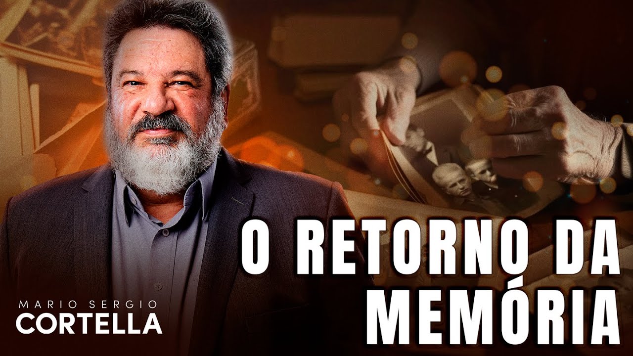 Mario Sergio Cortella - Não se esqueça