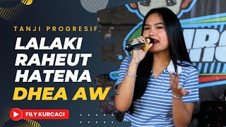 Download lagu LALAKI RAHEUT HATENA versi TANJI PROGRESIF FILY KURCACI mp3