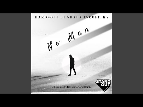 No Man (JC's Real Deal Vocal Mix)