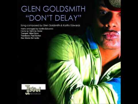 Glen Goldsmith - Don't Delay [12 inch mix]