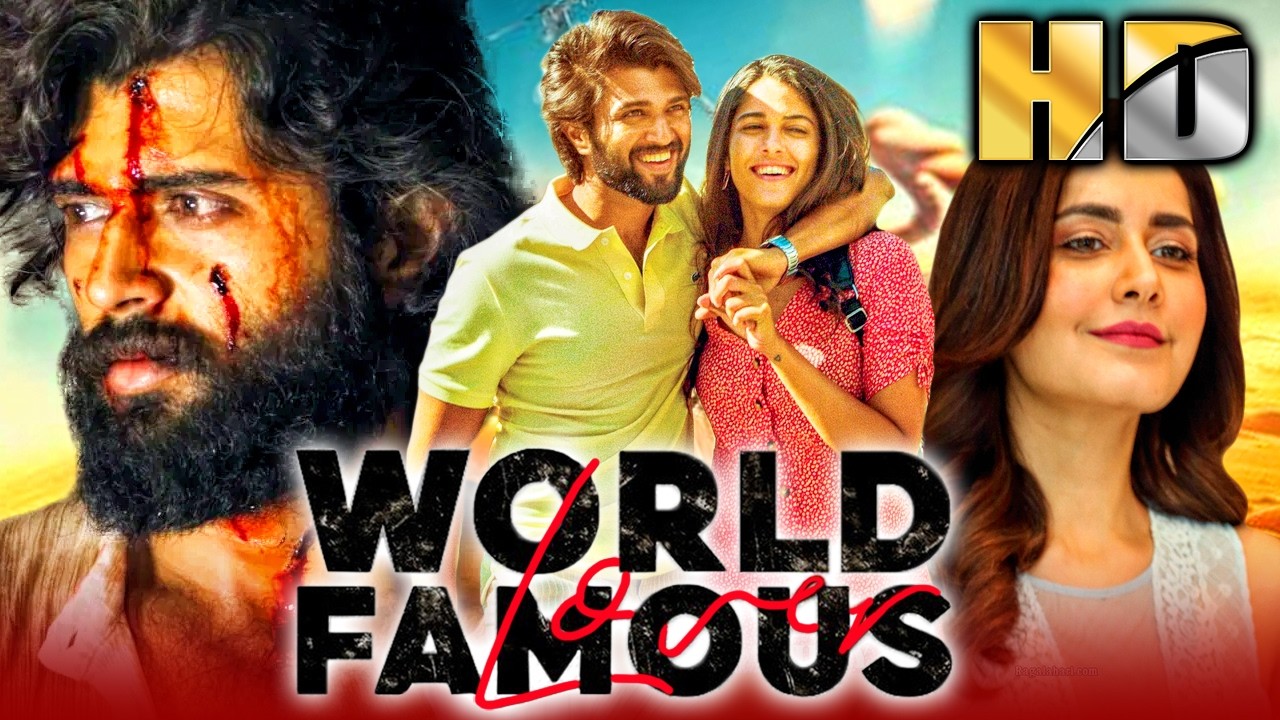 World Famous Lover (वर्ल्ड फेमस लवर) Vijay Deverakonda Hindi Dubbed Movie | Raashi Khanna, Catherine
