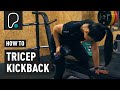 How To Do A Tricep Kickback